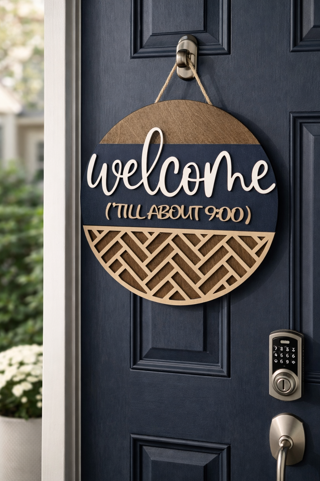 Personalized “Welcome (’Til About 9:00)” Door Hanger